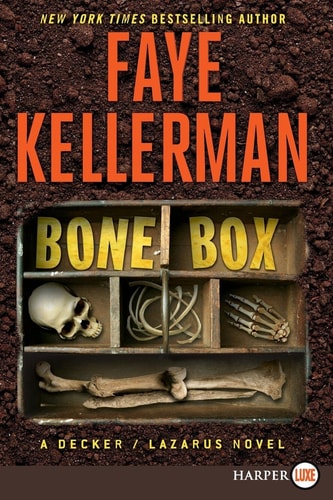 Bone Box A Decker/Lazarus Novel — Faye Kellerman