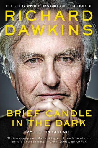 Brief Candle in the Dark My Life in Science — Richard Dawkins