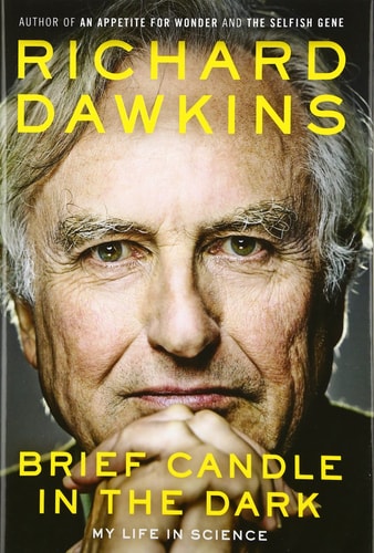 Brief Candle in the Dark My Life in Science — Richard Dawkins