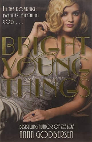 Bright Young Things — Anna Godbersen