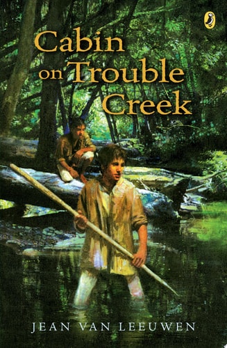 Cabin on Trouble Creek — Jean Van Leeuwen