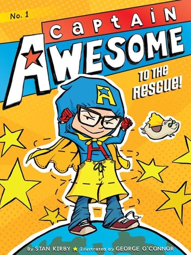 Captain Awesome to the Rescue! — Stan Kirby