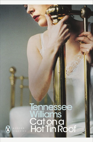 Cat on a Hot Tin Roof — Tennessee Williams