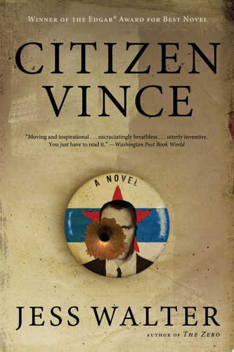 Citizen Vince A Novel — Jess Walter