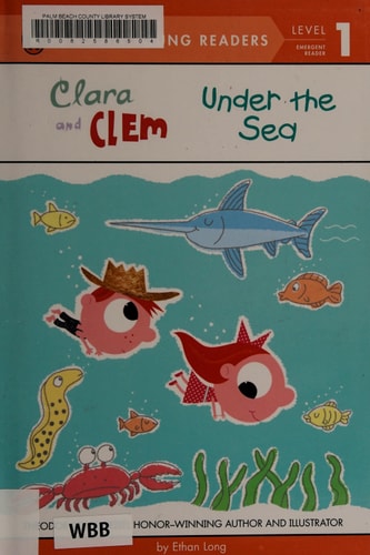 Clara and Clem Under the Sea — Ethan Long