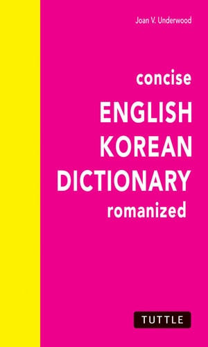 Concise English-Korean Dictionary — Joan V. Underwood