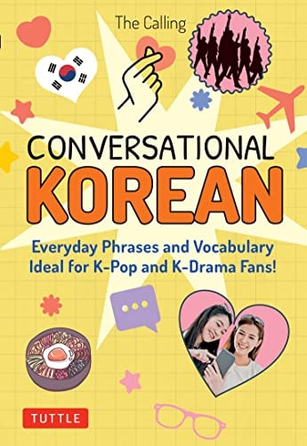 Conversational Korean Everyday Phrases and Vocabulary – Ideal for K-Pop and K-Drama Fans! (Free Online Audio) — Calling