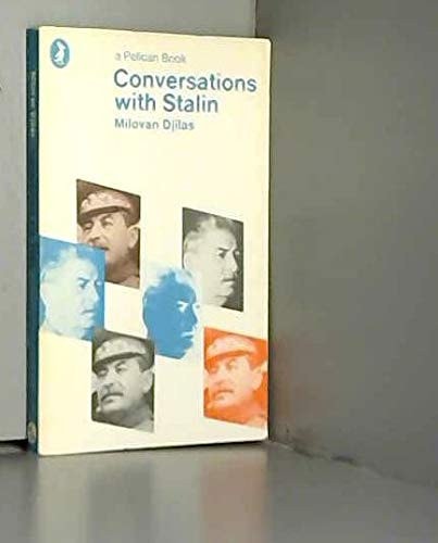 Conversations with Stalin. Translated … by Michael B. Petrovich. (Reissued.). — Milovan Djilas