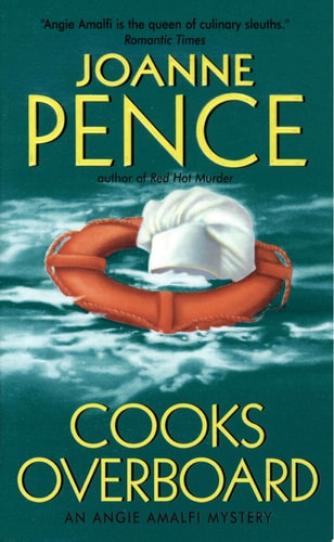 Cooks Overboard An Angie Amalfi Mystery — Joanne Pence