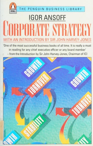 Corporate Strategy (Business Library) — H.Igor Ansoff