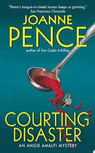 Courting Disaster An Angie Amalfi Mystery — Joanne Pence