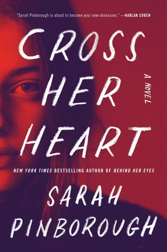 Cross Her Heart A Novel — Sarah Pinborough
