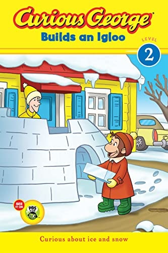 Curious George Builds an Igloo — H A Rey