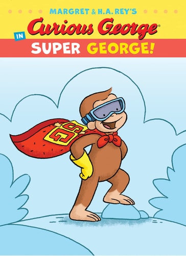 Curious George in Super George! (Curious George’s Funny Readers) — H. A. Rey