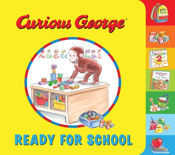 Curious George Ready for School — H A Rey