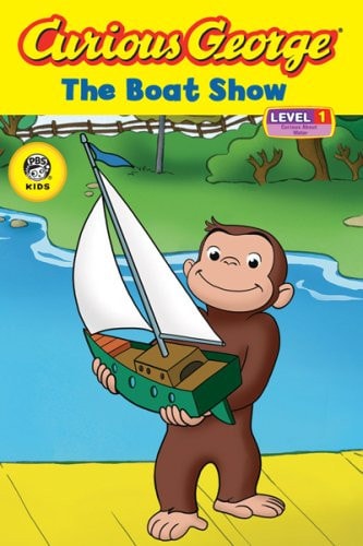 Curious George the Boat Show (cgtv Reader) — H. A. Rey