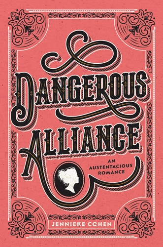 Dangerous Alliance: an Austentacious Romance — Jennieke Cohen