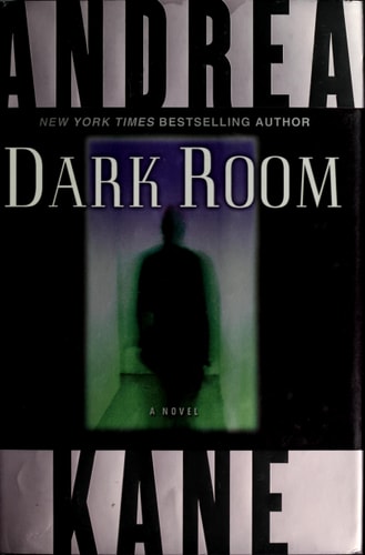 Dark Room A Novel — Andrea Kane