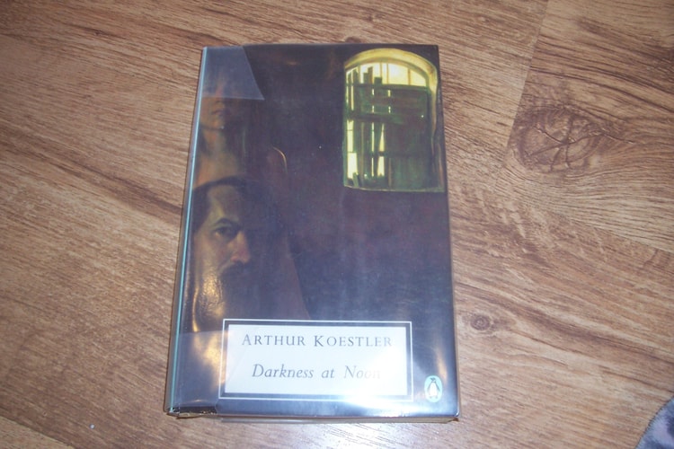 Darkness at Noon — Arthur Koestler