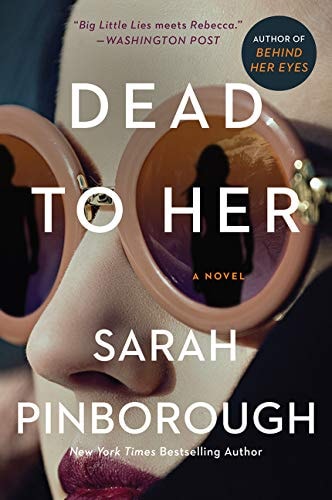 Dead to Her A Novel — Sarah Pinborough