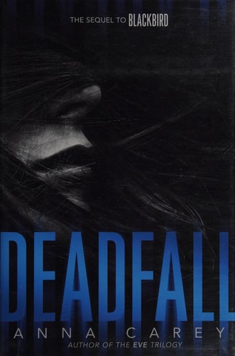 Deadfall — Anna Carey