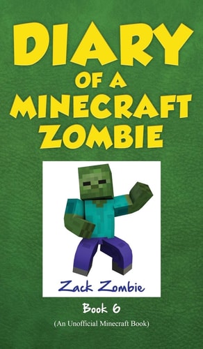 Diary of a Minecraft Zombie Book 6 Zombie Goes to Camp — Zack Zombie (Fictitious character)