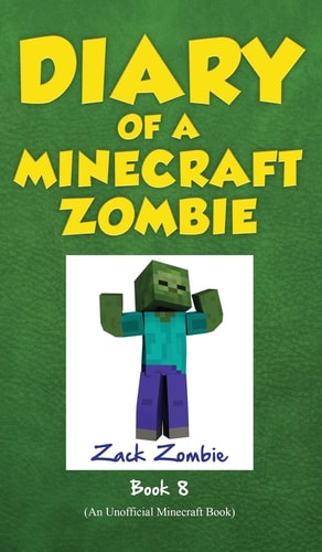 Diary of a Minecraft Zombie Book 8 Back to Scare School — Zack Zombie (Fictitious character)