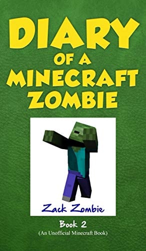 Diary of a Minecraft Zombie Bullies and buddies. Book 2 — Zack Zombie (Fictitious character)