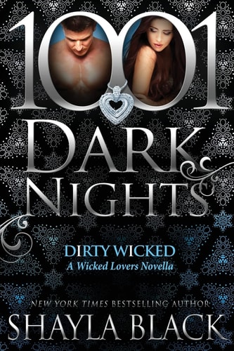 Dirty Wicked A Wicked Lovers Novella — Shayla Black