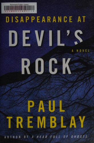 Disappearance at Devil’s Rock A Novel — Paul Tremblay