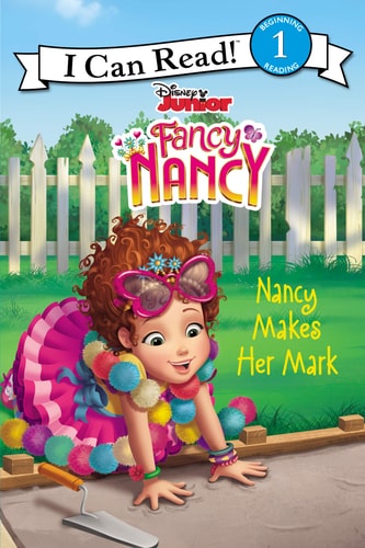 Disney Junior Fancy Nancy: Nancy Makes Her Mark — Nancy Parent