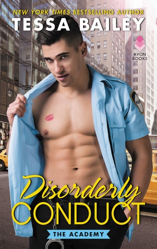 Disorderly Conduct The Academy — Tessa Bailey