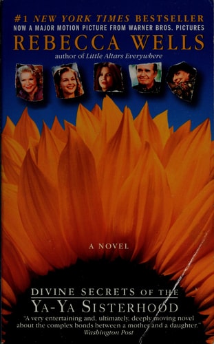 Divine Secrets of the Ya-Ya Sisterhood A Novel — Rebecca Wells