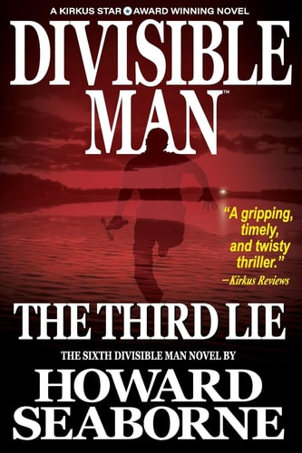 Divisible Man – The Third Lie — Howard Seaborne