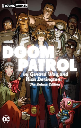 Doom Patrol by Gerard Way and Nick Derington: The Deluxe Edition — Gerard Way
