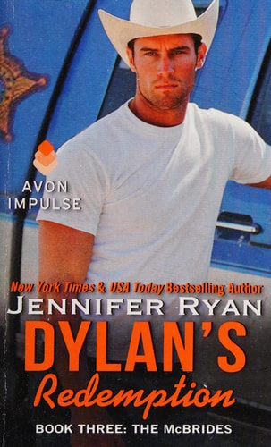 Dylan’s Redemption Book Three: The McBrides — Jennifer Ryan