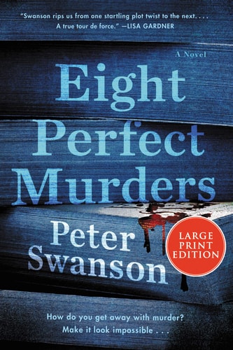 Eight Perfect Murders A Novel — Peter Swanson