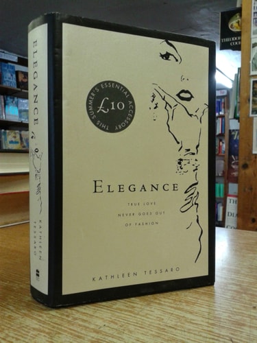 Elegance A Novel — Kathleen Tessaro