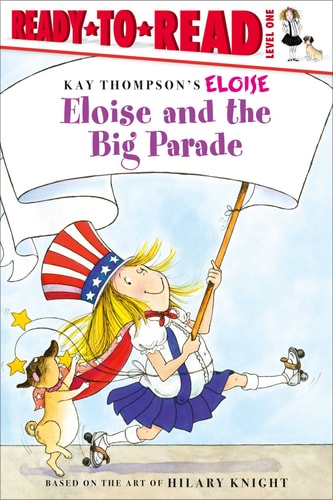 Eloise and the Big Parade Ready-to-Read Level 1 — Kay Thompson