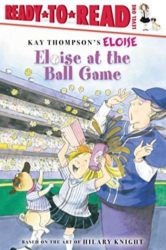 Eloise at the Ball Game Ready-to-Read Level 1 — Kay Thompson