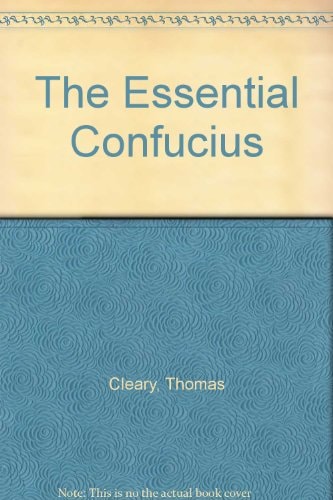 Essential Confucius — Thomas Cleary