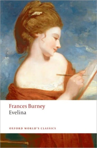 Evelina Or the History of A Young Lady’s Entrance into the World — Frances Burney