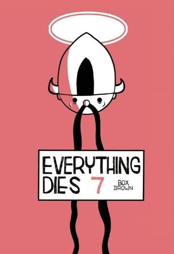 Everything Dies — Box Brown