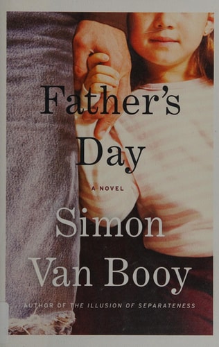 Father’s Day A Novel — Simon Van Booy