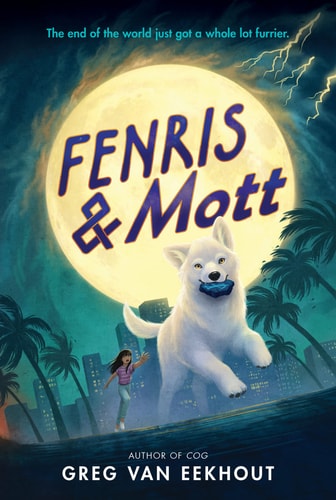Fenris and Mott — Greg van Eekhout