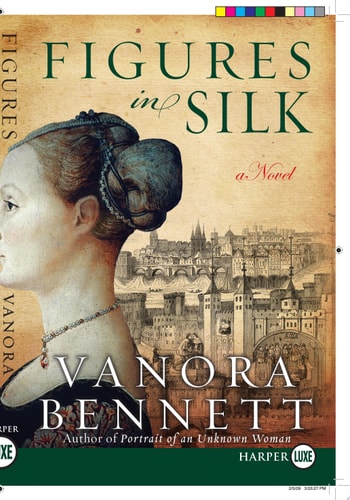 Figures in Silk LP A Novel — Vanora Bennett