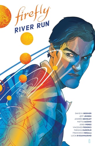 Firefly: River Run — David M. Booher