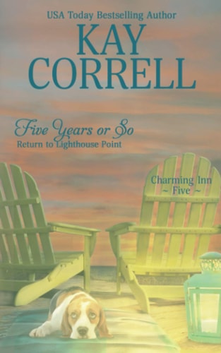 Five Years Or So Return to Lighthouse Point — Kay Correll
