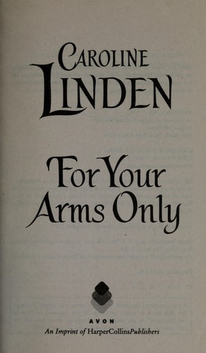 For Your Arms Only — Caroline Linden