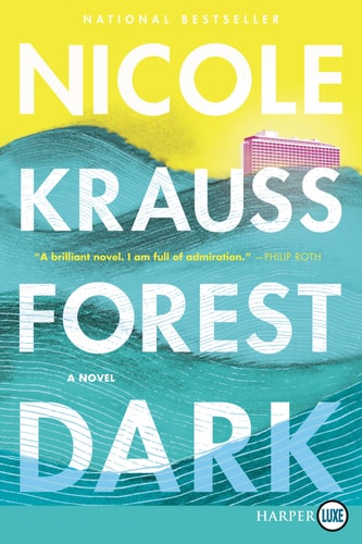 Forest Dark A Novel — Nicole Krauss
